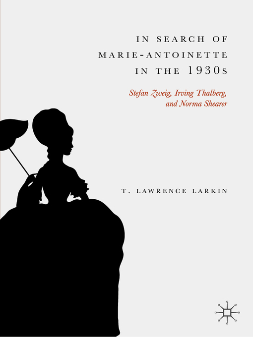 Title details for In Search of Marie-Antoinette in the 1930s by T. Lawrence Larkin - Available